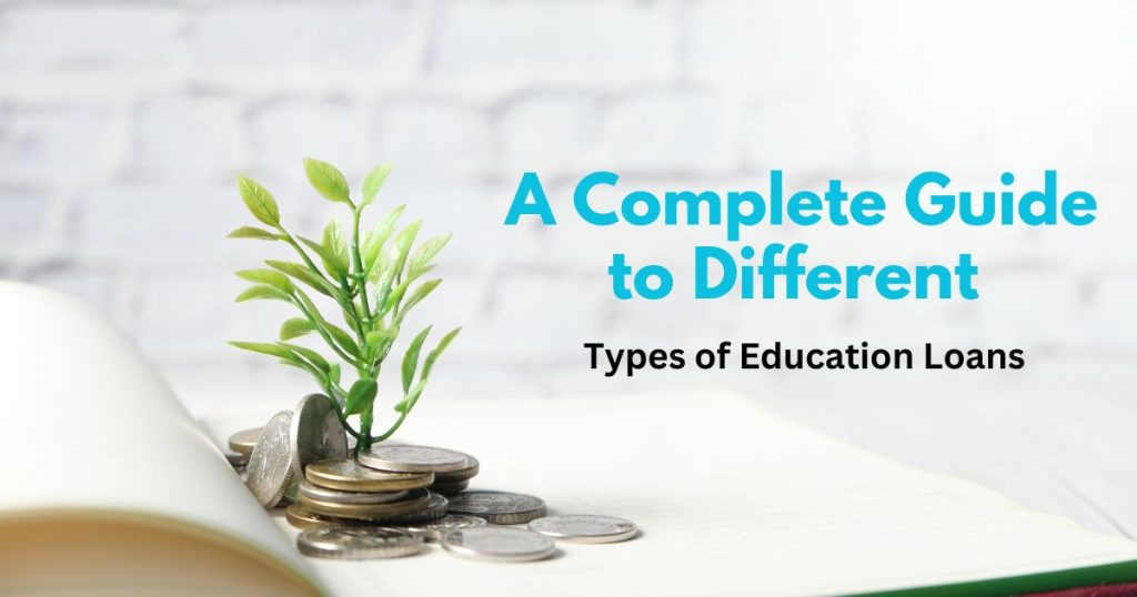 Types of Education Loans